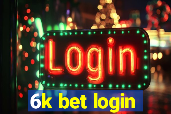 6k bet login